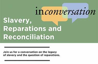 In Conversation: Slavery, Reparations and Reconciliation