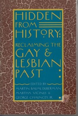 Book cover for Hidden from History: Reclaiming the Gay and Lesbian Past