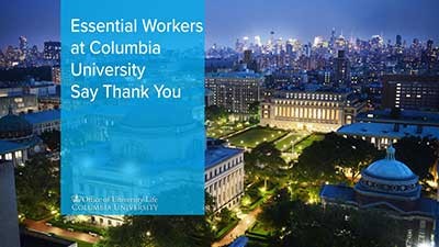 Essential Workers at Columbia University Say Thank You